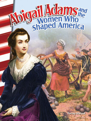 cover image of Abigail Adams and the Women Who Shaped America
